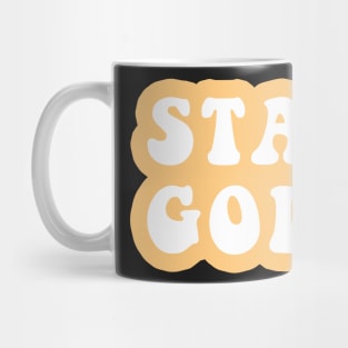 Stay Gold Mug